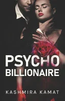Psycho Billionaire: A Dark Romance book cover