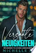 Versaute Neuigkeiten: Ein KOSTENLOSE Enemies To Lovers - Liebesroman book cover