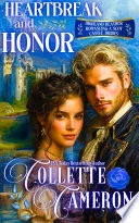 Heartbreak and Honor: A Passionate Enemies to Lovers Second Chance Scottish Highlander Romance Adventure book cover by Collette Cameron®